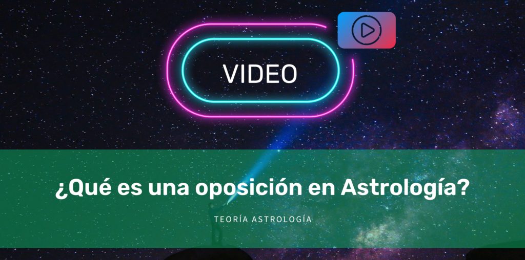 ¿Qué es una oposición en Astrología? [VIDEO]